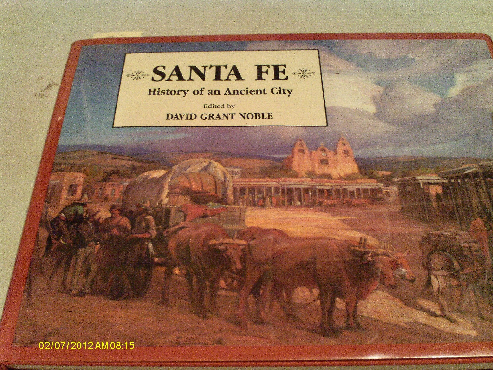Santa Fe: History of an Ancient City Politics & History