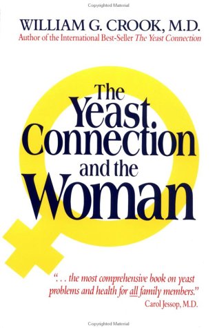 The Yeast Connection and the Woman Health, Nutrition & Fitness