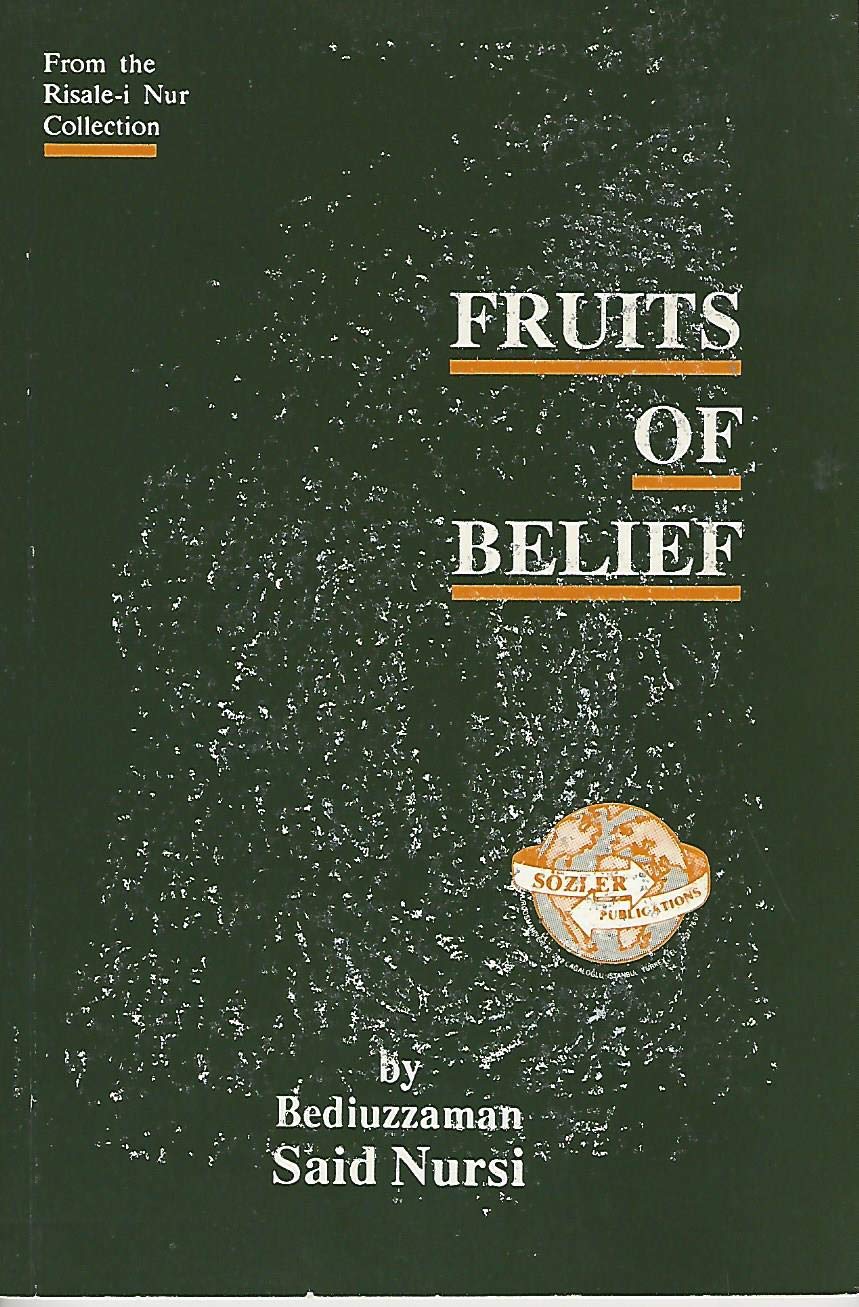 The Fruits of Belief (From the Risale-i Nur Collection) Books