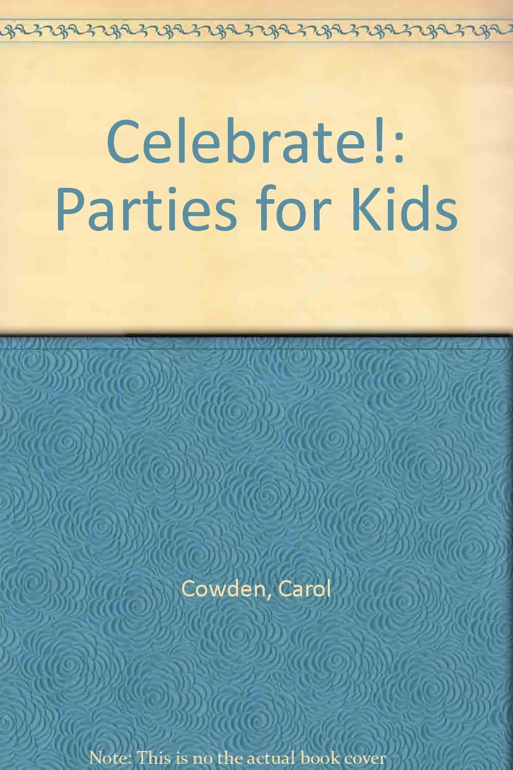 Celebrate!: Parties for Kids Books