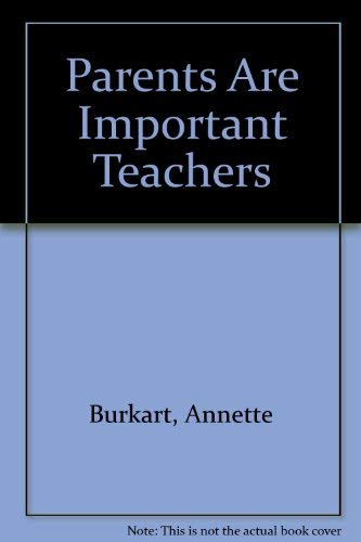 Parents Are Important Teachers Books