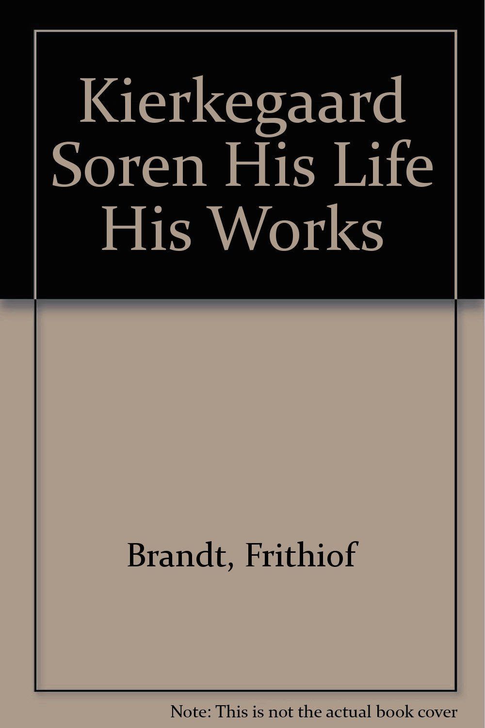 Kierkegaard Soren His Life His Works book