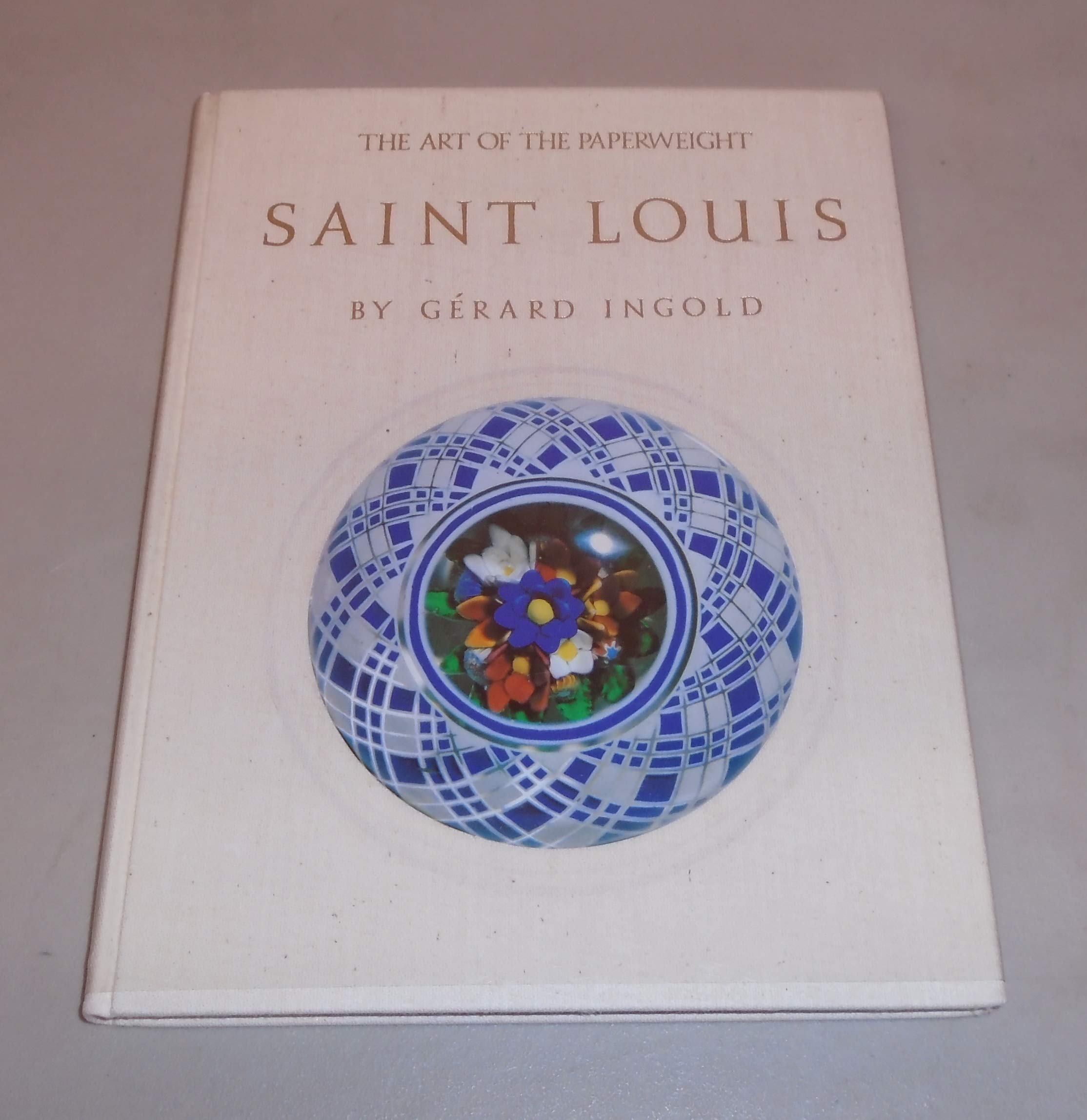 Art of the Paperweight: Saint Louis Hobbies & Crafts