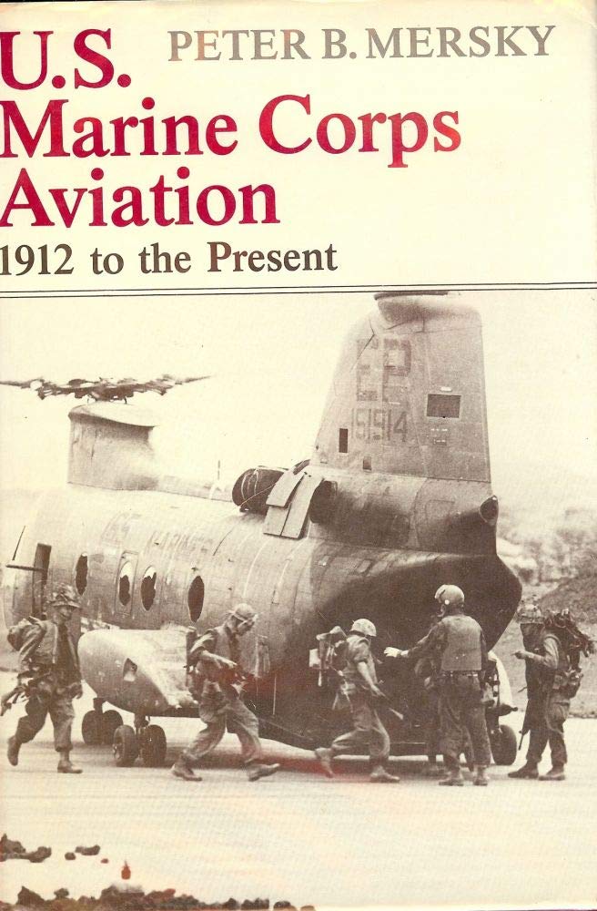 United States Marine Corps Aviation, 1912 to the Present Books