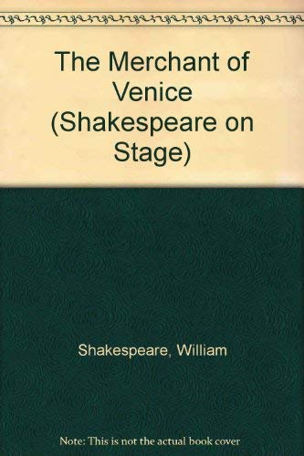 The Merchant of Venice (Shakespeare on Stage, 4, Band 4) Drama