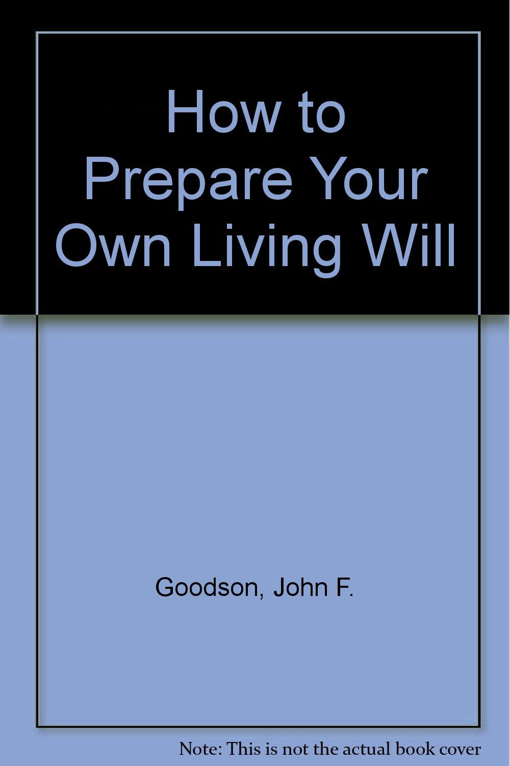 How to Prepare Your Own Living Will Books