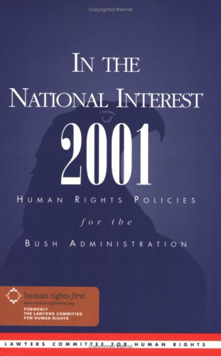 In the National Interest 2001 (Human Rights Policies for the Bush Administration) Books