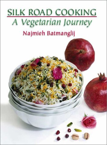 Silk Road Cooking: A Vegetarian Journey book