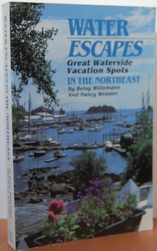 Water Escapes: Great Waterside Vacation Spots in the Northeast book