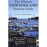 The Ultimate New England Getaway Guide: Where to Go,stay, Eat And Play in the Region's Choicest Areas Travel