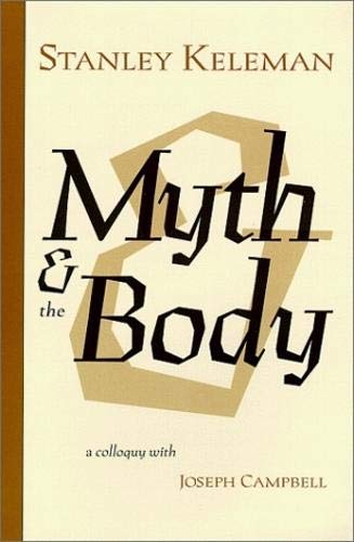 Myth & the Body: A Colloquy With Joseph Campbell Books