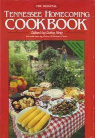 The Original Tennessee Homecoming Cookbook Cooking & Enjoying