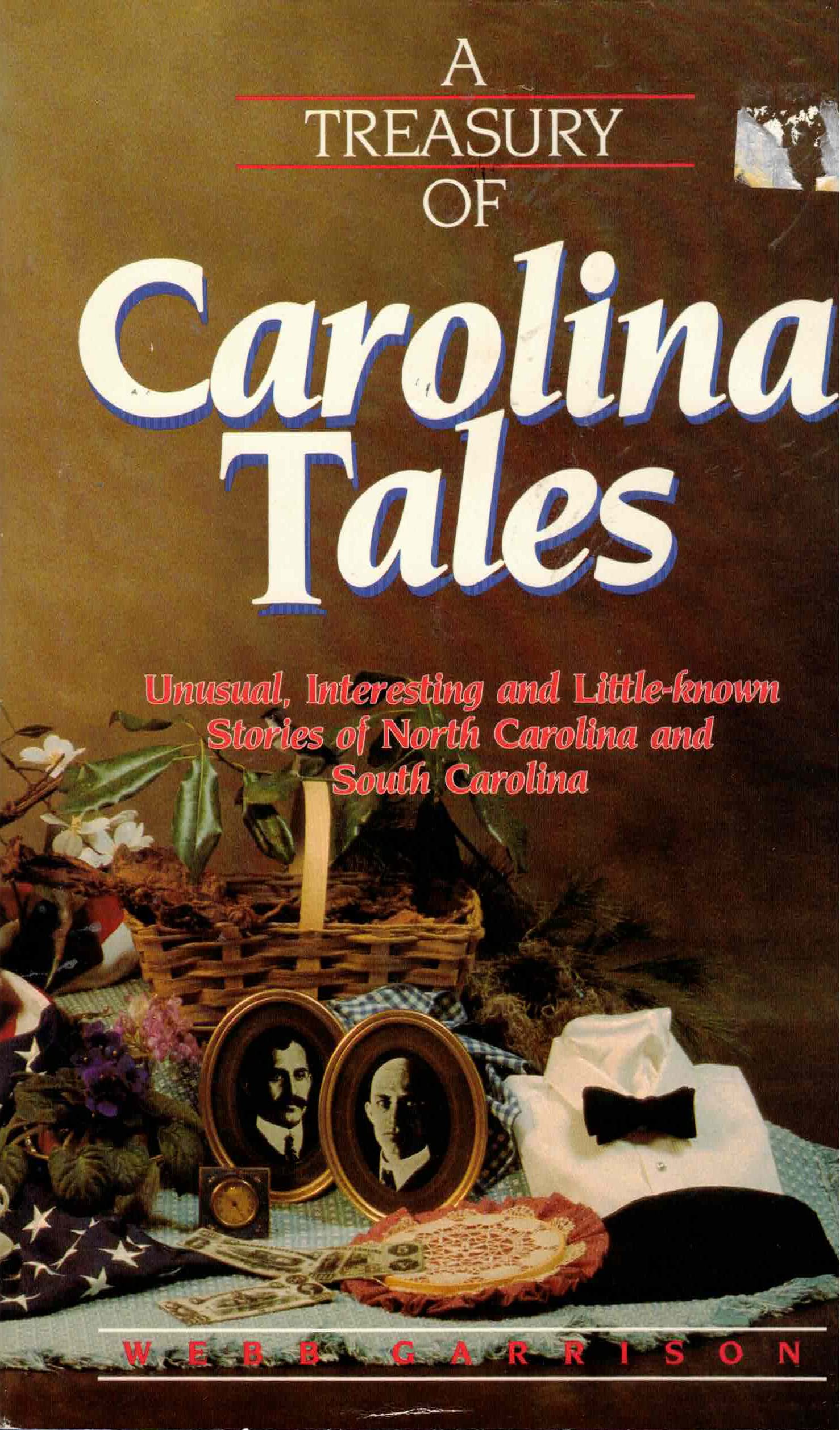 A Treasury of Carolina Tales Politics & History