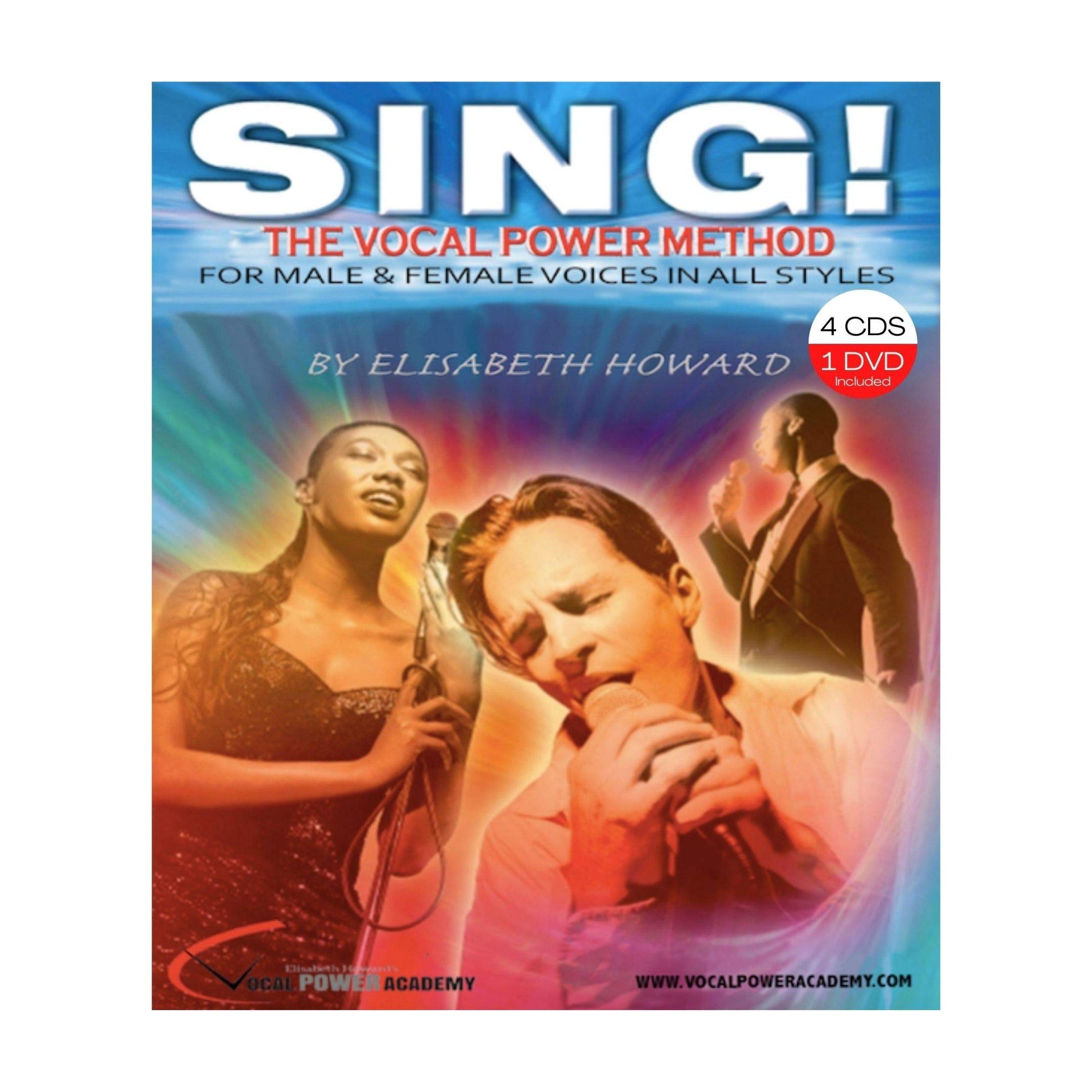 Sing!: The Vocal Power Method for Male & Female Voice in All Styles book