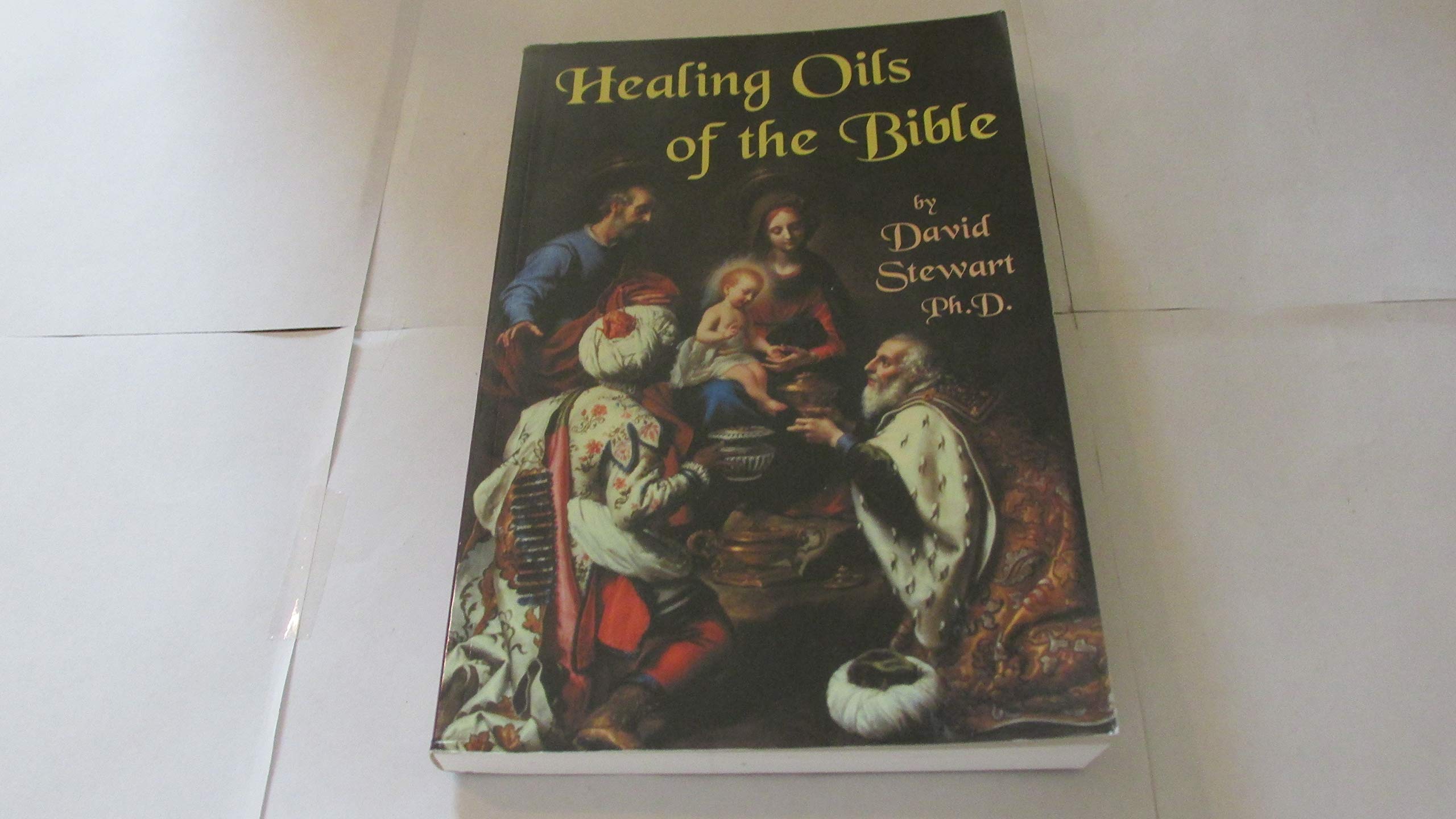 Healing Oils of the Bible Health, Nutrition & Fitness