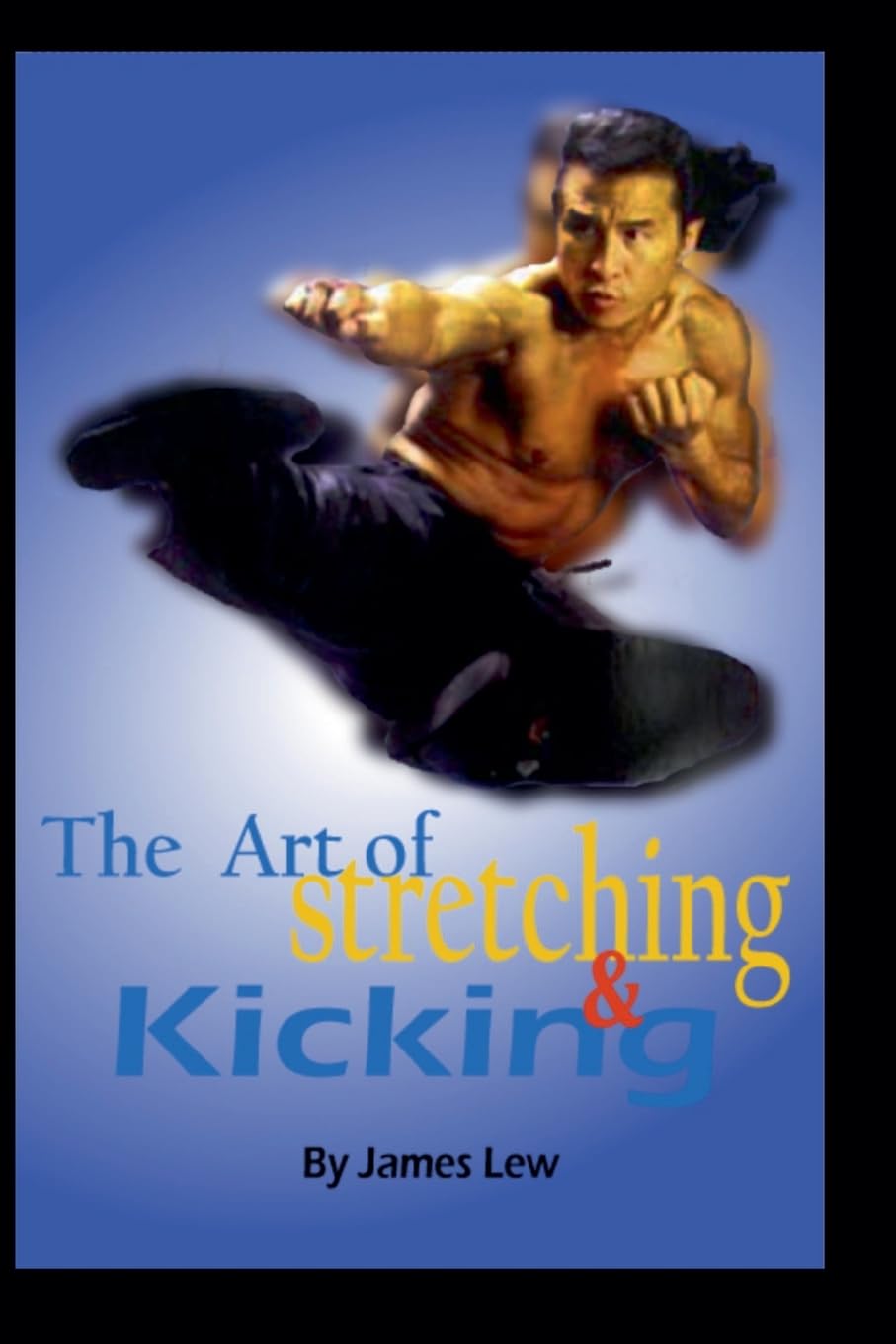 The Art of Stretching and Kicking Leisure & Fun