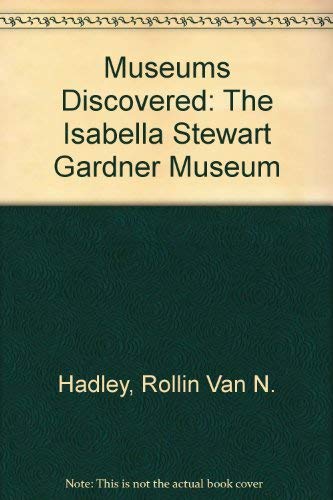 Museums Discovered: The Isabella Stewart Gardner Museum Books