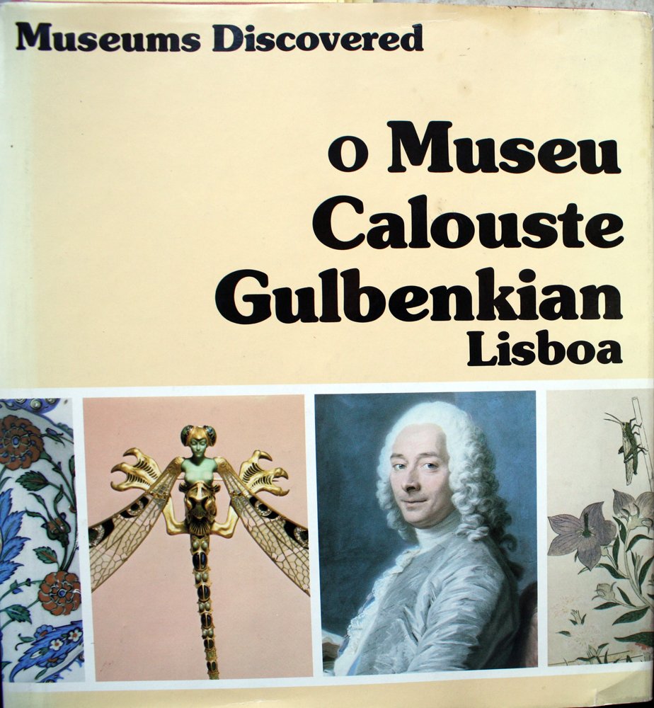 The Calouste Gulbenkian Museum (Museums Discovered) Books