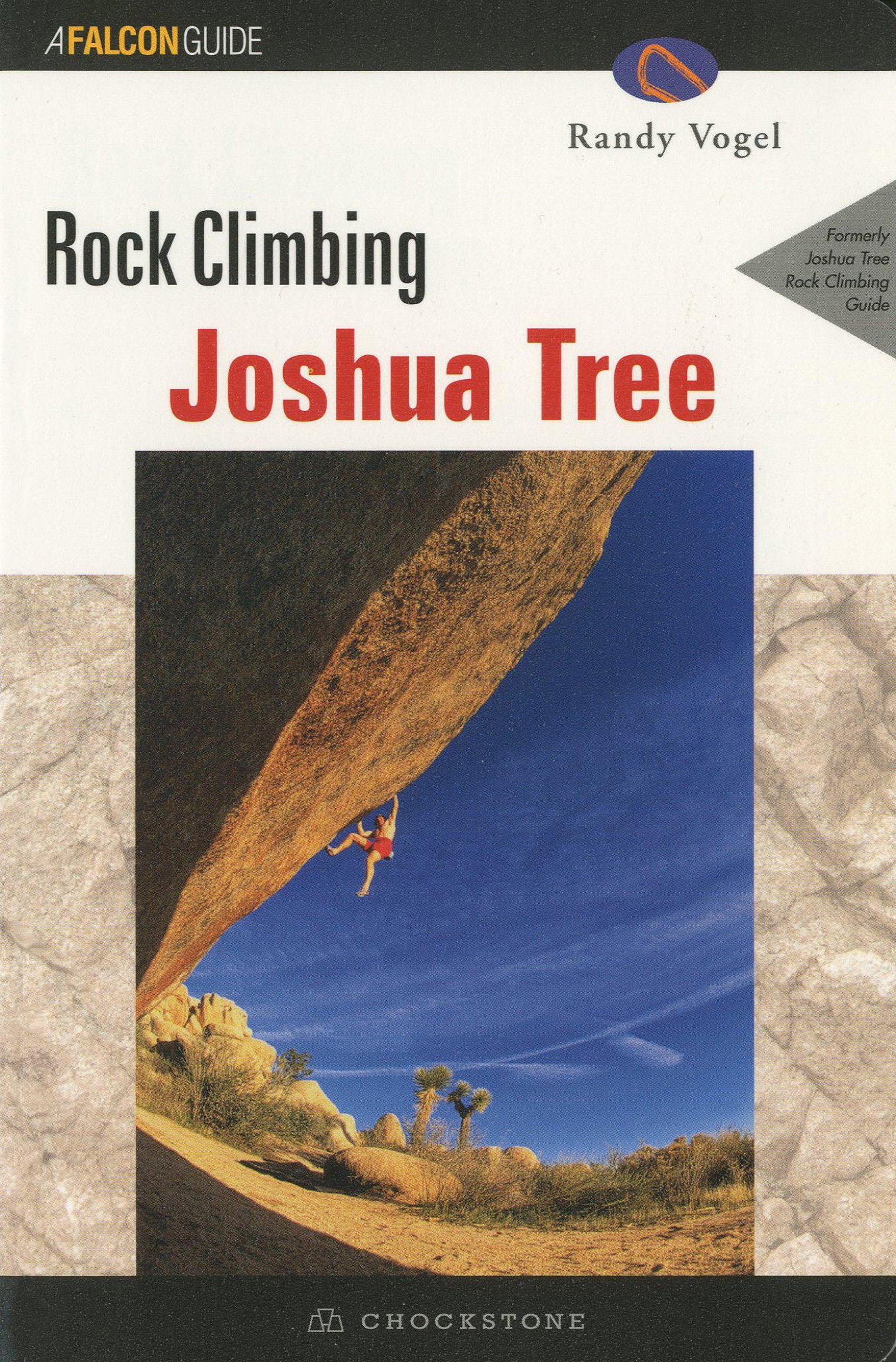 Rock Climbing: Joshua Tree (Regional Rock Climbing Series) Travel Guides