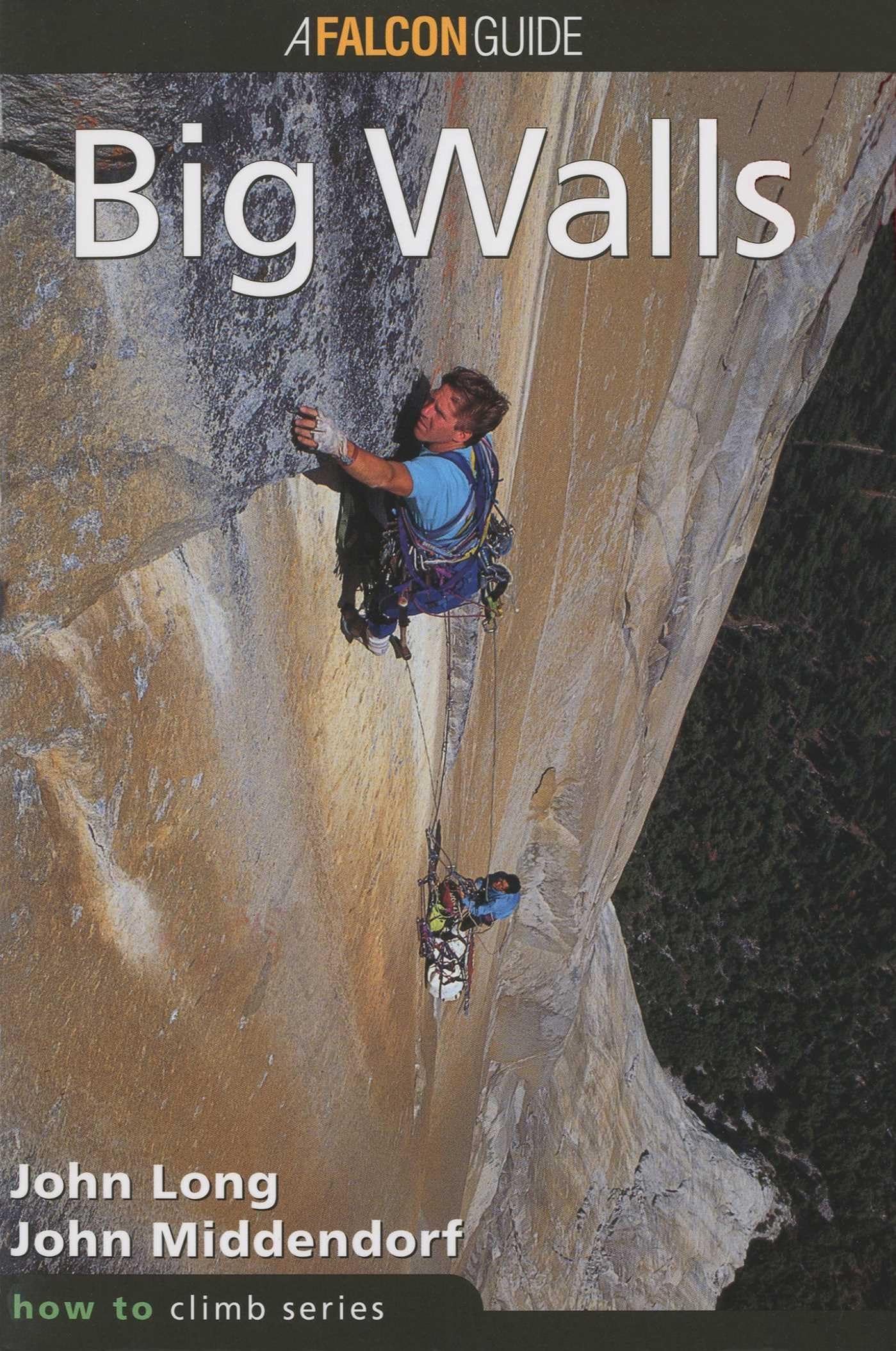 How to Climb™: Big Walls (How To Climb Series) Leisure & Fun