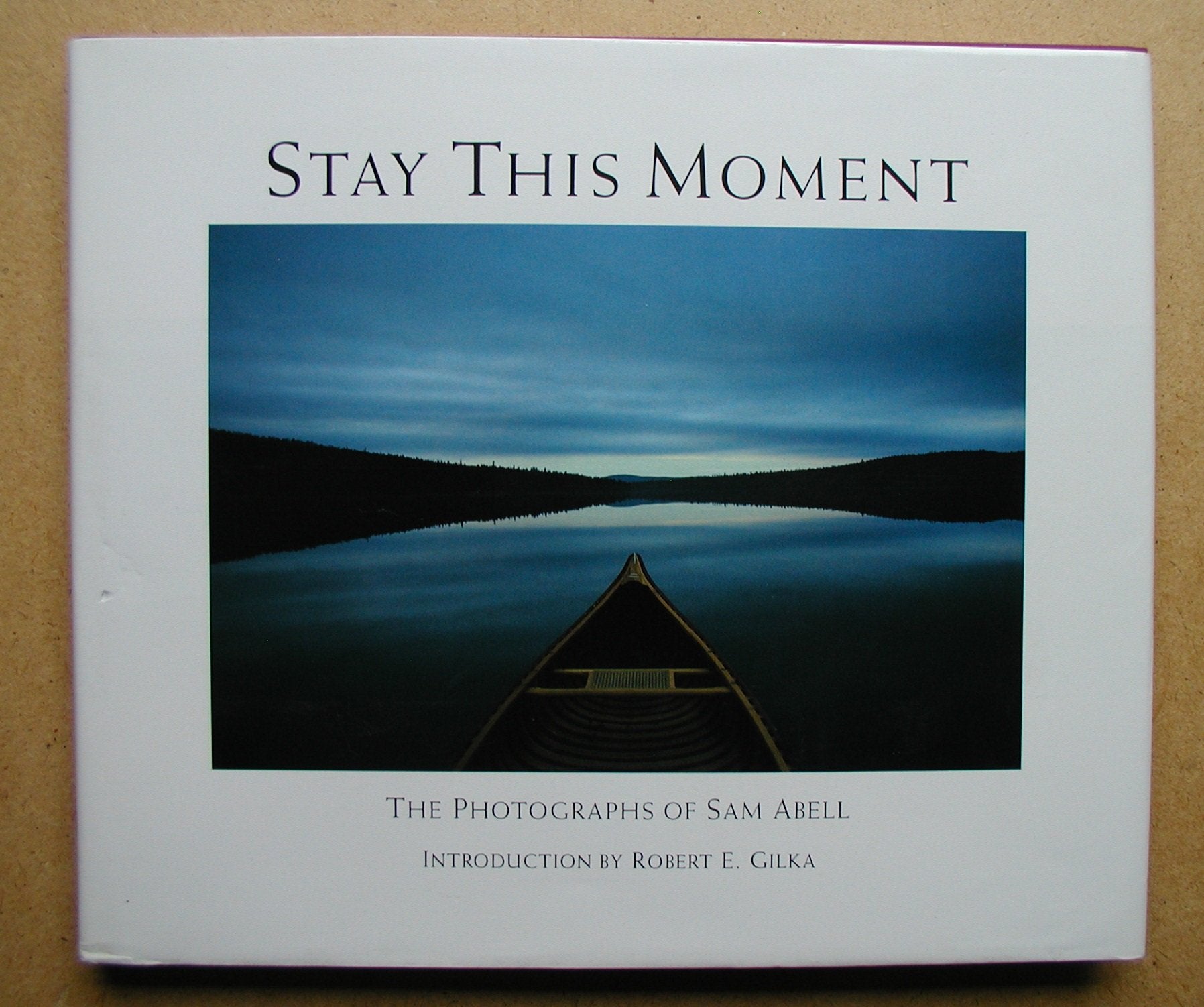 Stay This Moment: The Photographs of Sam Abell Travel