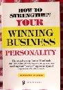 How to Strengthen Your Winning Business Personality Business, Finance & Career