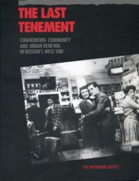 The Last Tenement: Confronting Community and Urban Renewal in Boston's West End Social Sciences