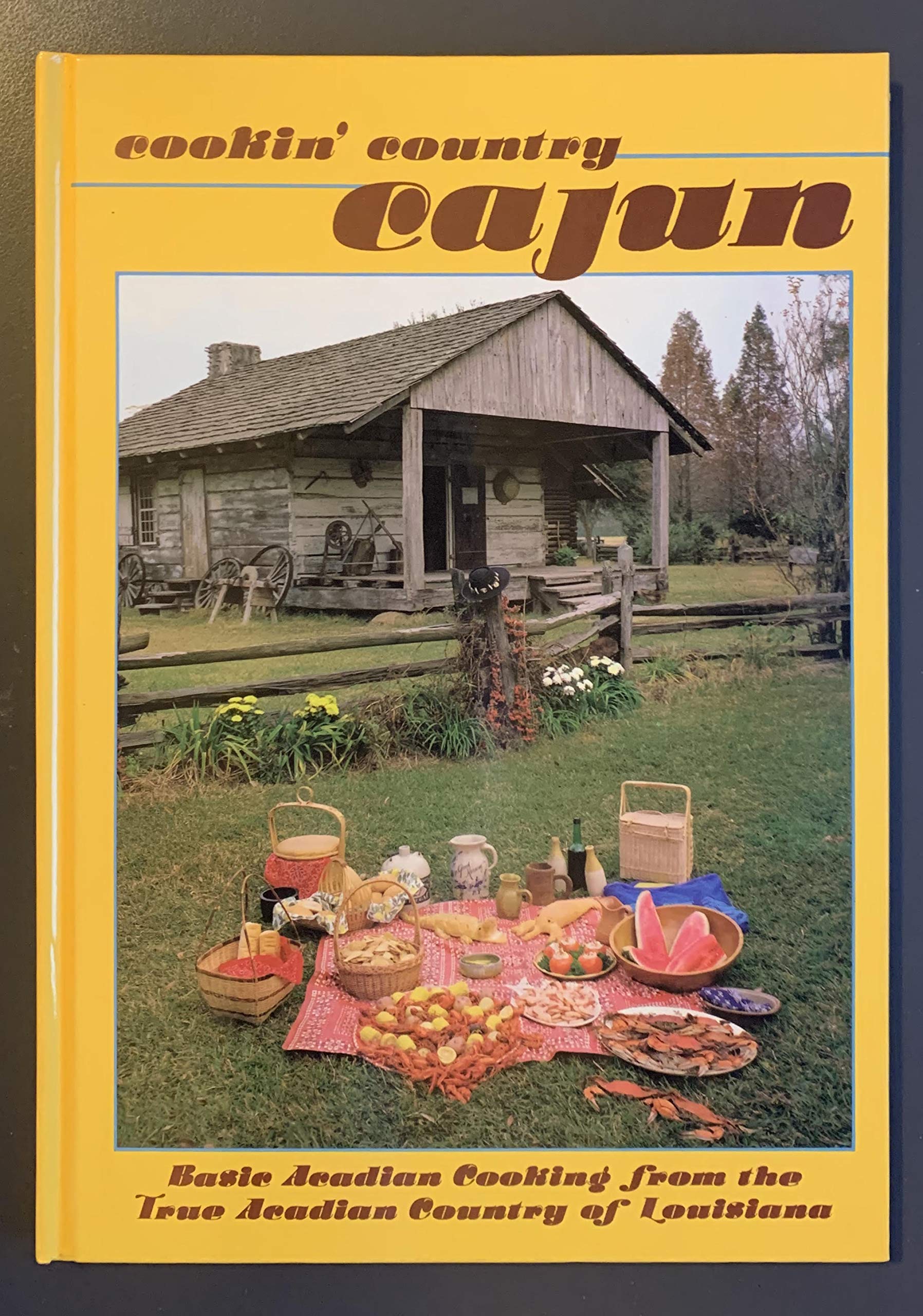 Cookin' country Cajun: Cooking from the true Acadi Books