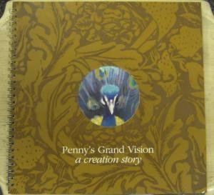 Penny's Grand Vision: A Creation Story by Scott, Michael book