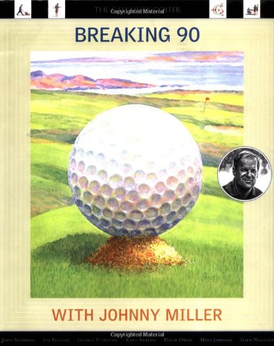 Breaking 90 with Johnny Miller: The Callaway Golfer (series) Leisure & Fun
