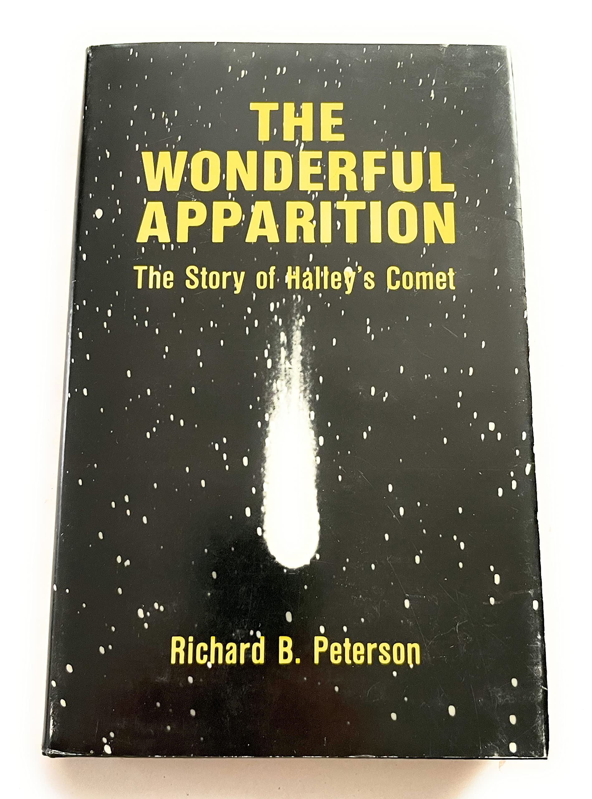 The Wonderful Apparition: The Story of Halley's Comet Natural Sciences