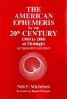 American Ephemeris for the 20th Century: 1900 To 2000 at Midnight/5th Revised (The American Ephemeris) Religion & Esotericism
