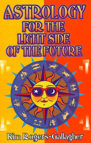 Astrology for the Light Side of the Future book