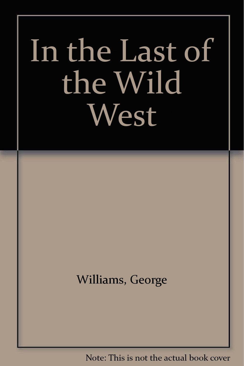 In the Last of the Wild West Social Sciences