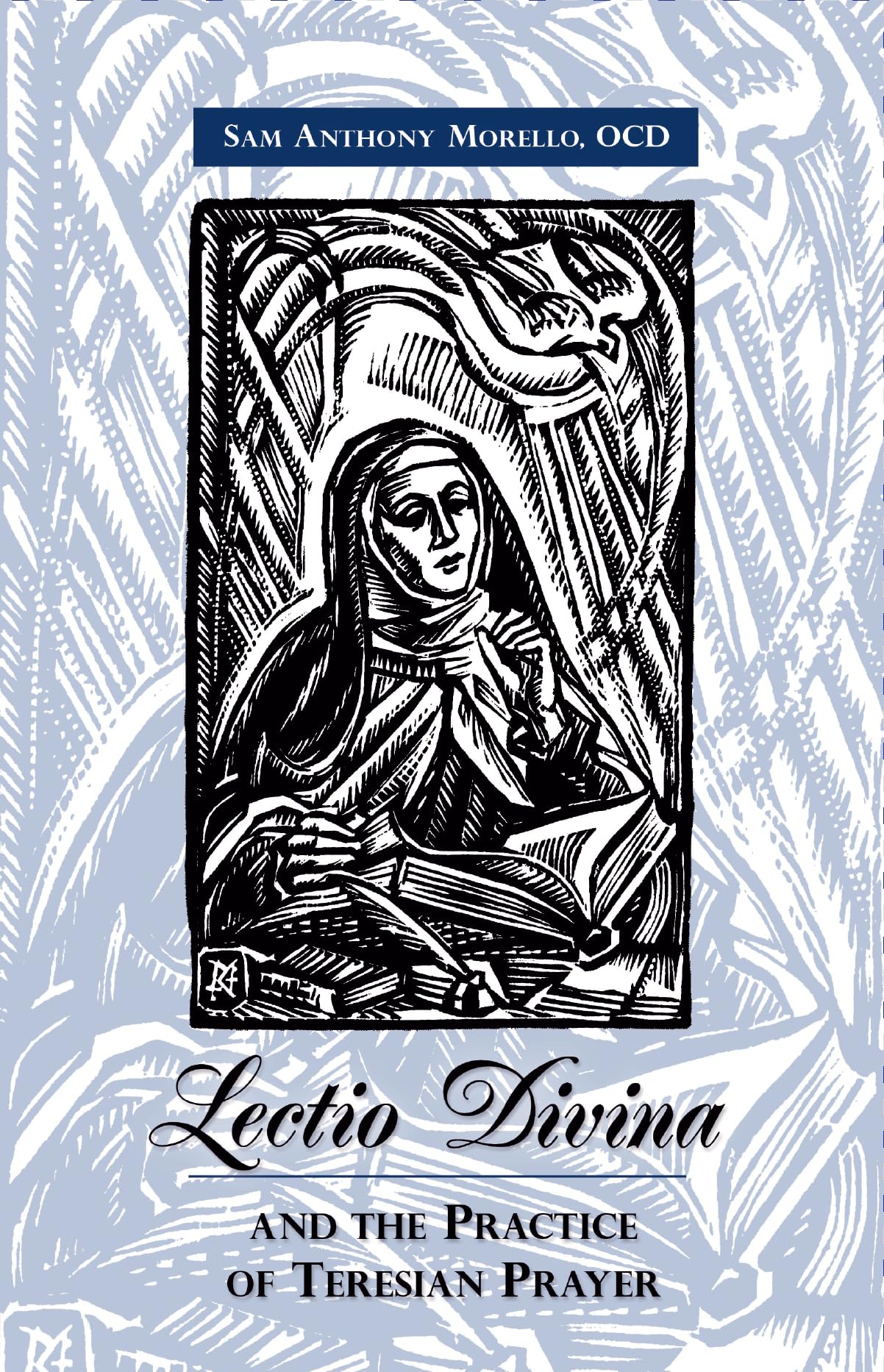 Lectio Divina and the Practice of Teresian Prayer book