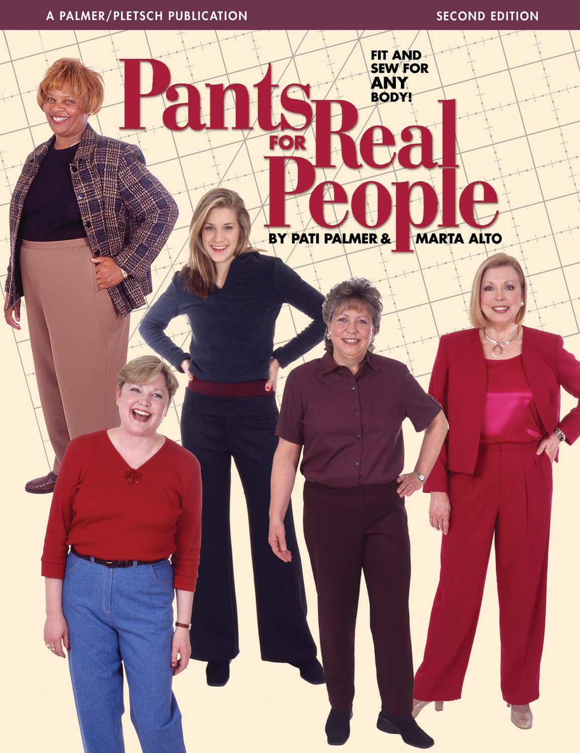 Pants for Real People: Fit and Sew for Any Body! (Sewing for Real People) Hobbies & Crafts