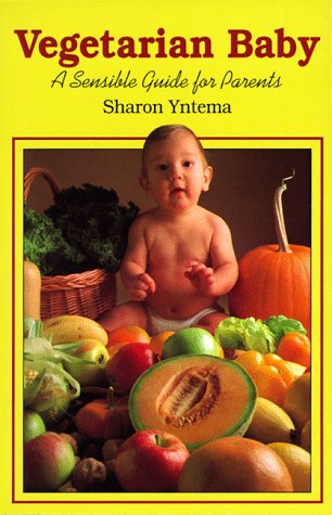 Vegetarian Baby: A Sensible Guide for Parents Leisure, Home & Garden