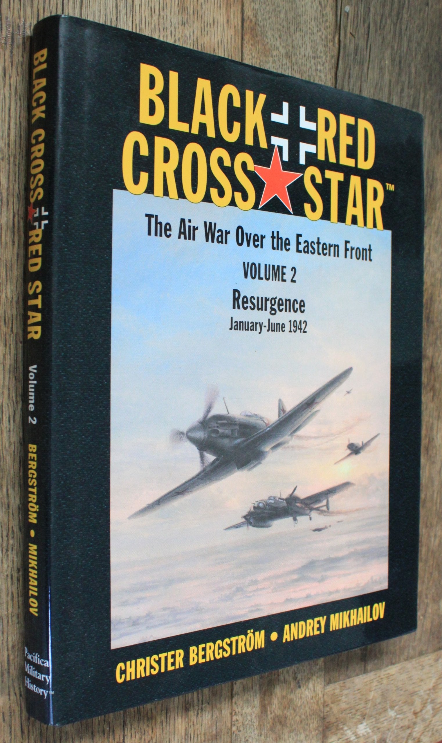 Black Cross/Red Star: The Air War over the Eastern Front : Resurgence, January-June 1942 Social Sciences