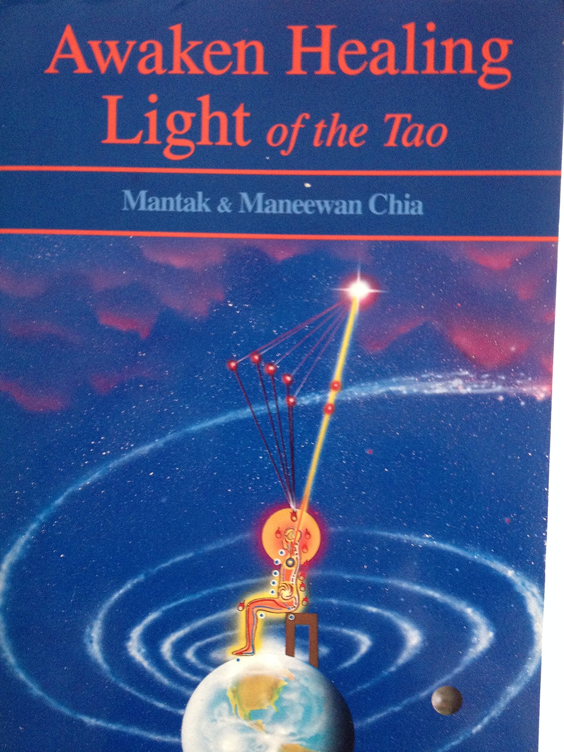 Awaken Healing Light of the Tao Medicine