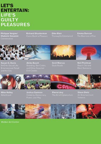 Let's Entertain: Life's Guilty Pleasures Film, Art & Culture