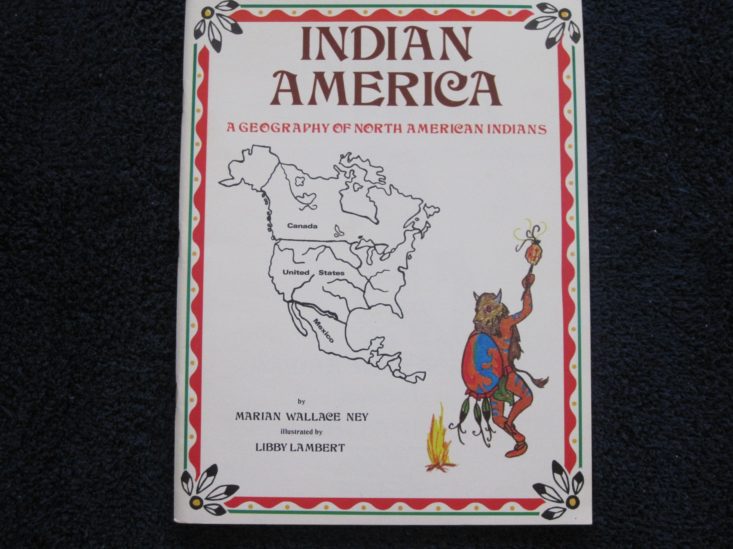 Indian America: A Geography of North American Indians Books