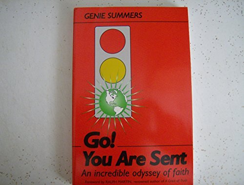 Go! You Are Sent : An Incredible Odyssey of Faith Books