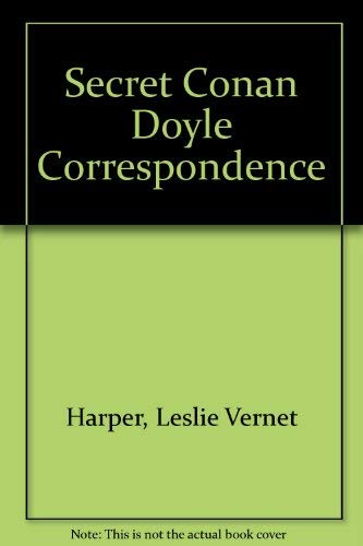 The Secret Conan Doyle Correspondence Contemporary literature