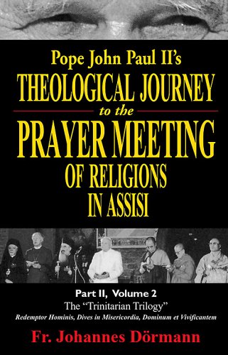 Pope John Paul II's Theological Journey to the Prayer Meeting of Religions in Assisi. Part 2, Volume 2: Second Encyclical, Dives in Misericordia Books
