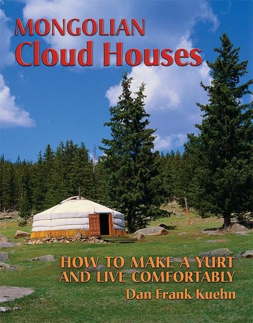 Mongolian Cloud Houses: How to Make a Yurt and Live Comfortably Architecture