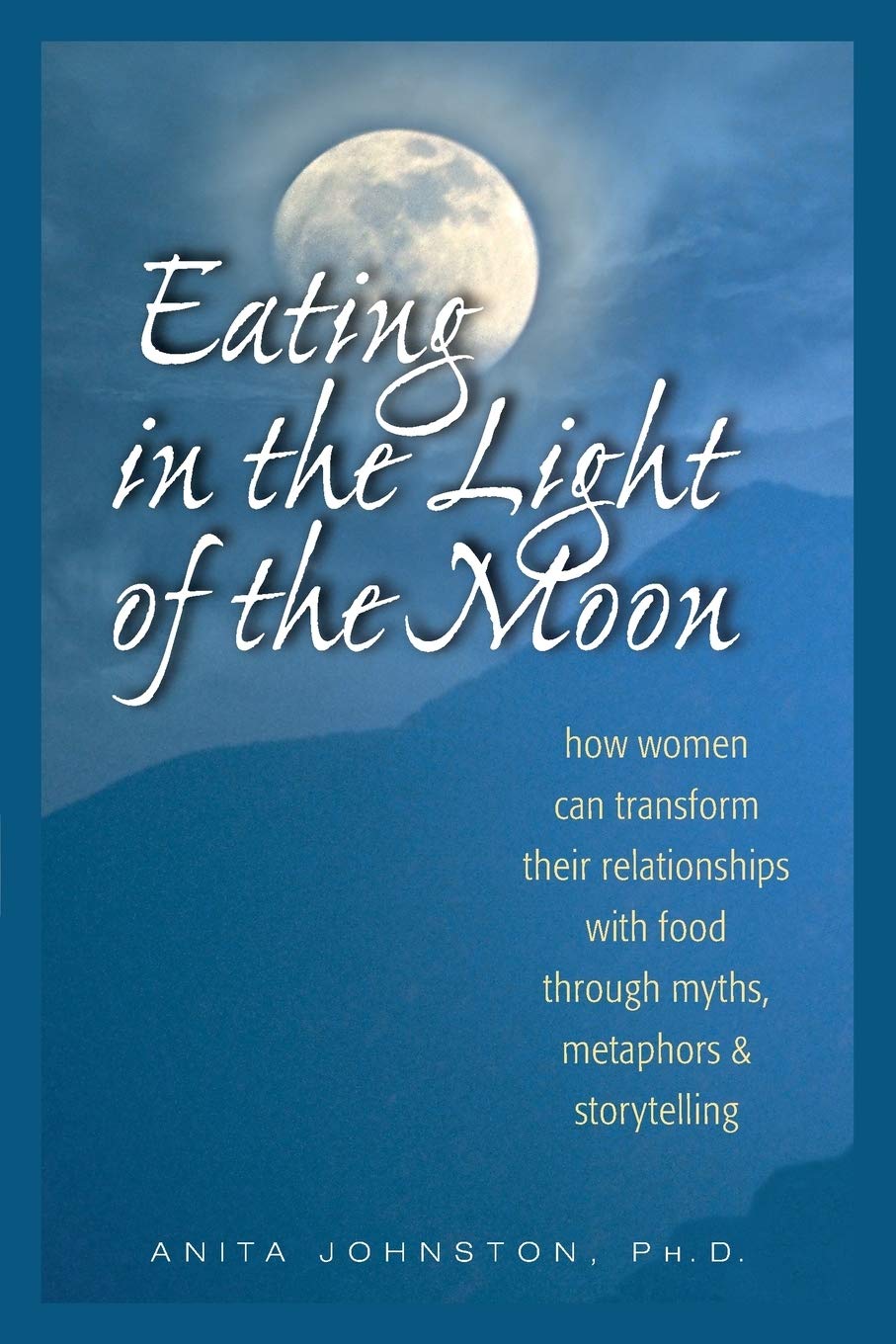 Eating in the Light of the Moon Books
