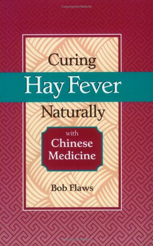 Curing Hay Fever Naturally With Chinese Medicine Medicine