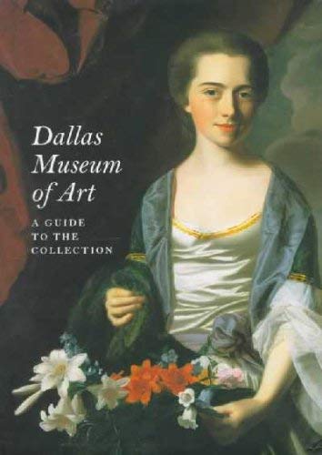 Dallas Museum of Art: A Guide to the Collection Film, Art & Culture