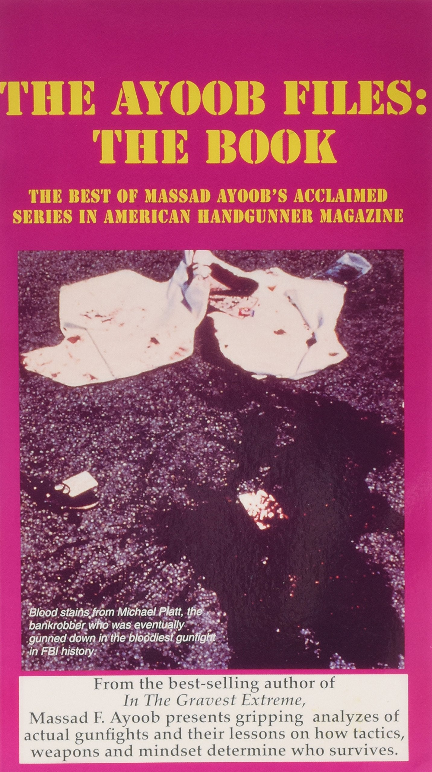 Ayoob Files: The Book book
