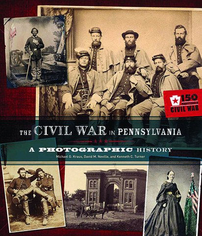 The Civil War in Pennsylvania: A Photographic History Books